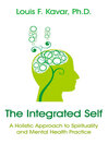 The Integrated Self (eBook): A Holistic Approach to Spirituality and Mental Health Practice